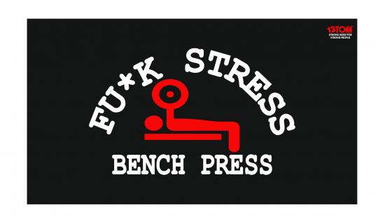 Banner FU*K STRESS BENCH PRESS