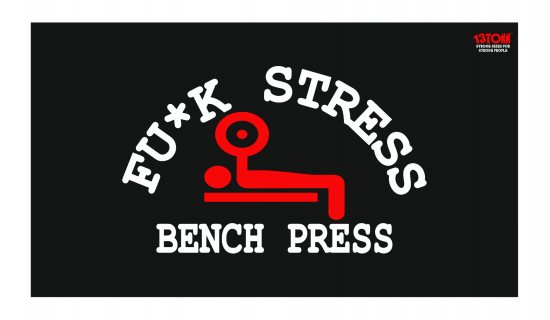 Banner FU*K STRESS BENCH PRESS
