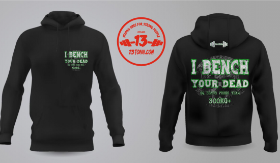 Hoodie I BENCH YOUR DEAD